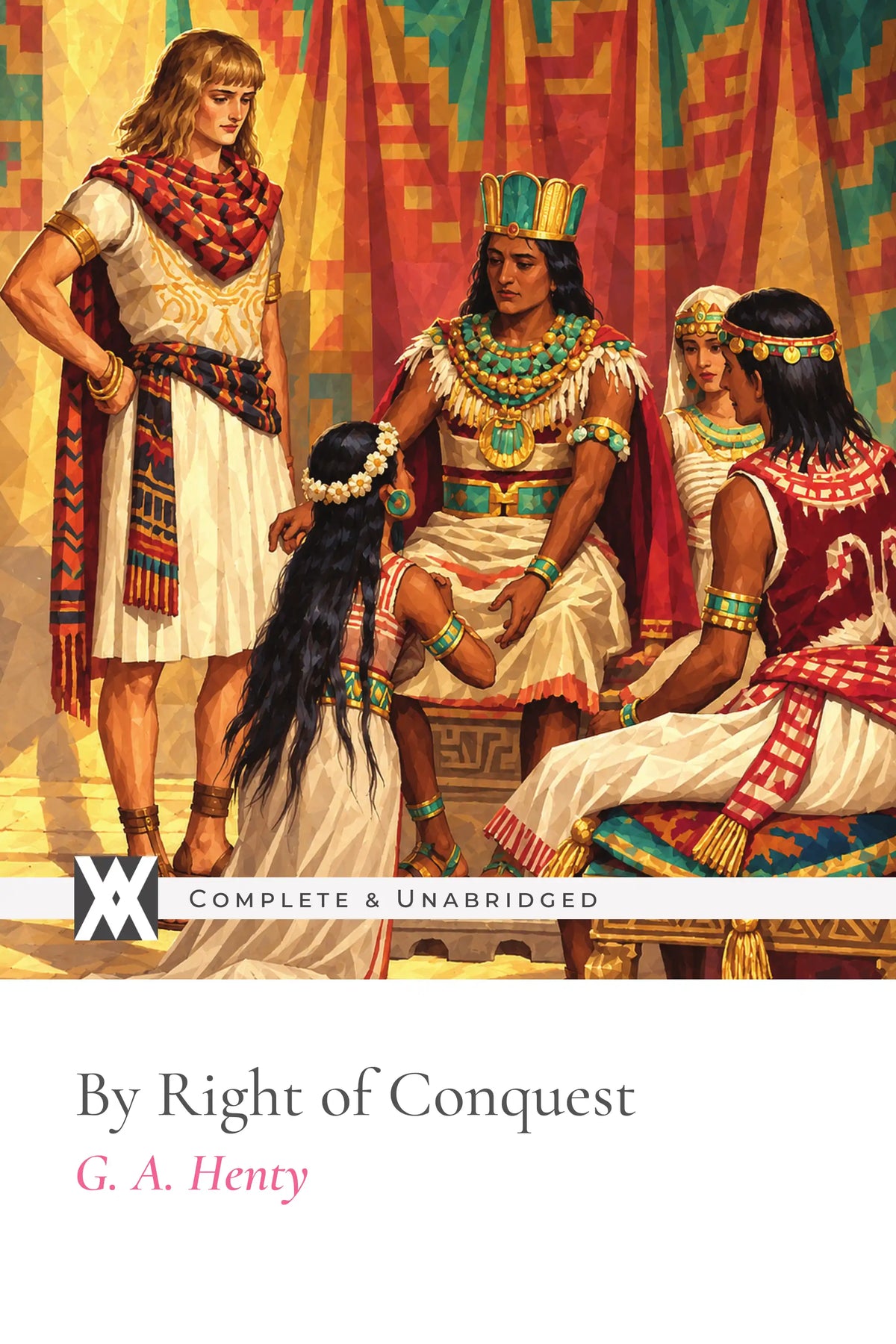 By Right of Conquest by G. A. Henty — Front cover