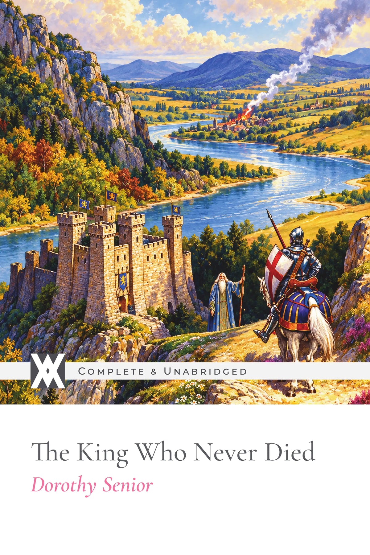 Front cover of The King Who Never Died by Dorothy Senior