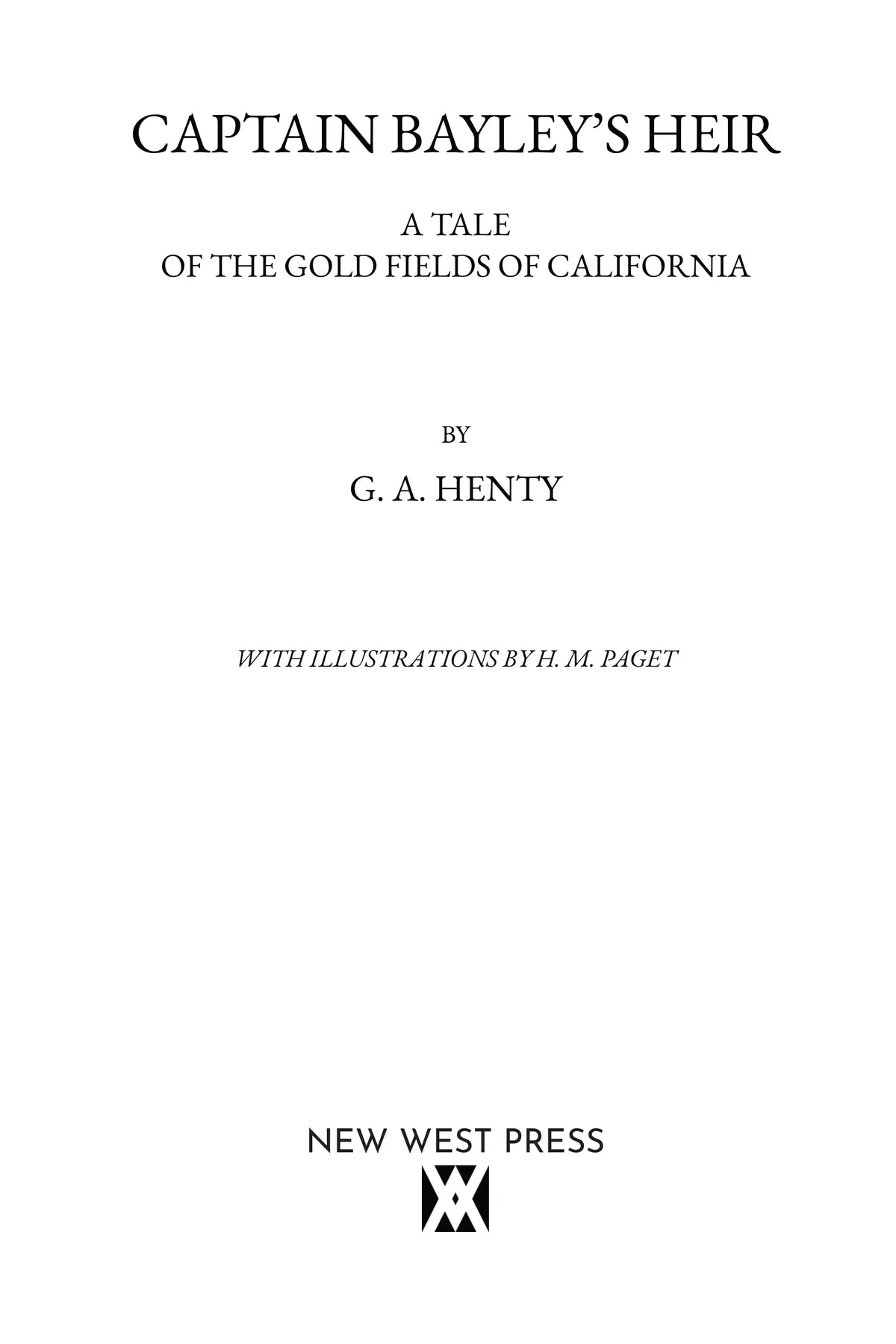 Captain Bayley’s Heir by G. A. Henty — full title page