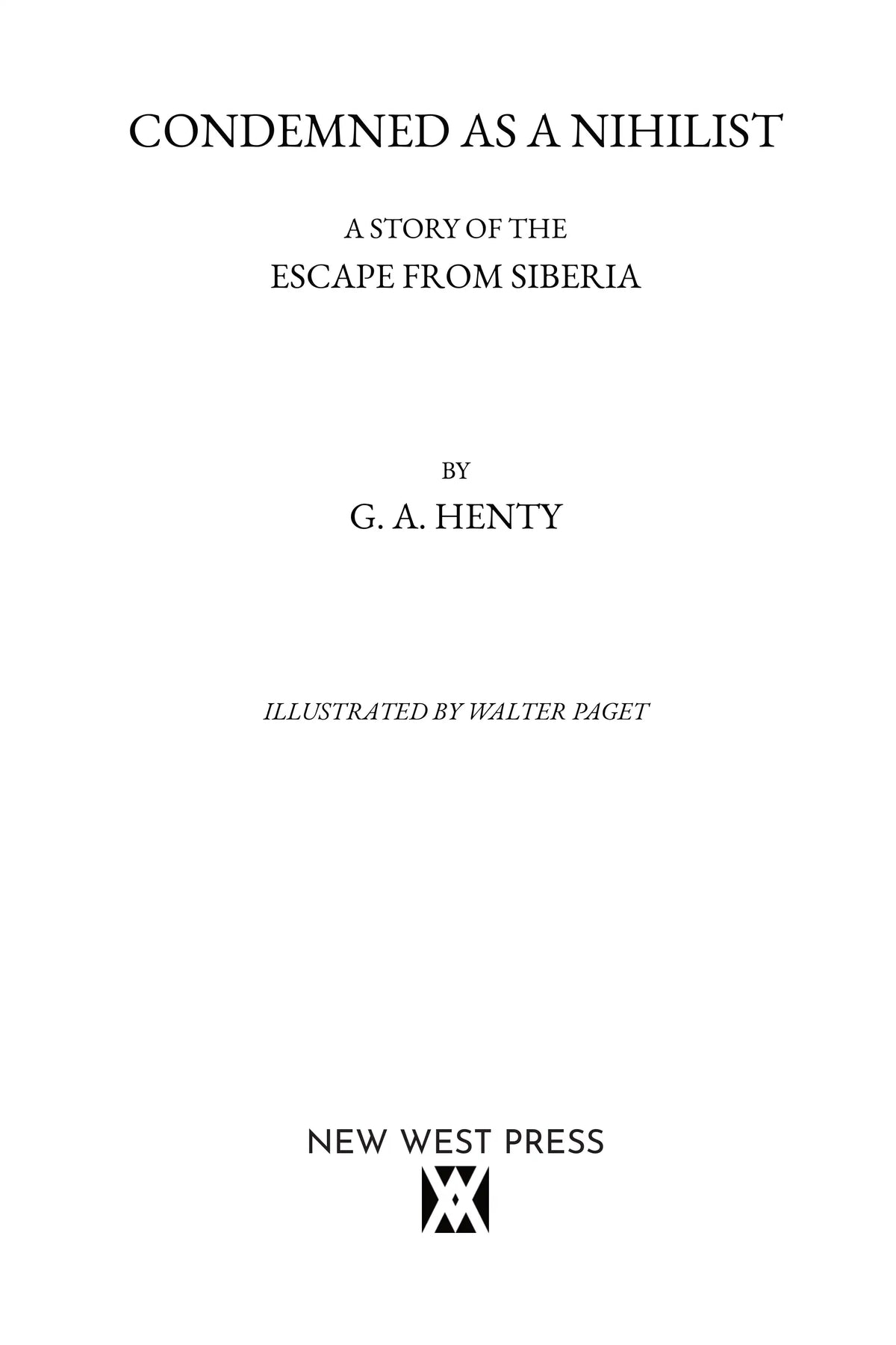 Condemned as a Nihilist by G. A. Henty — full title page