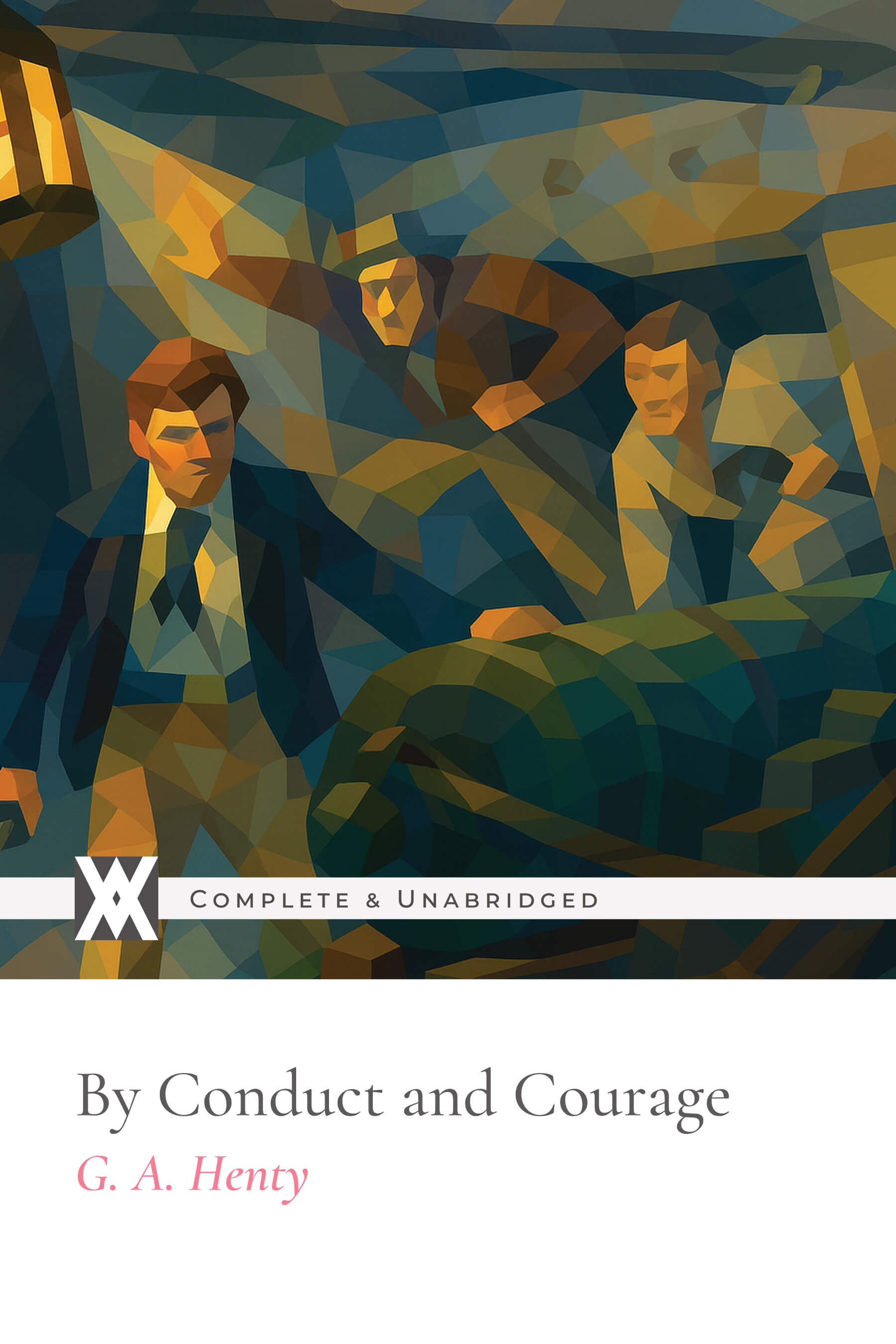 By Conduct and Courage