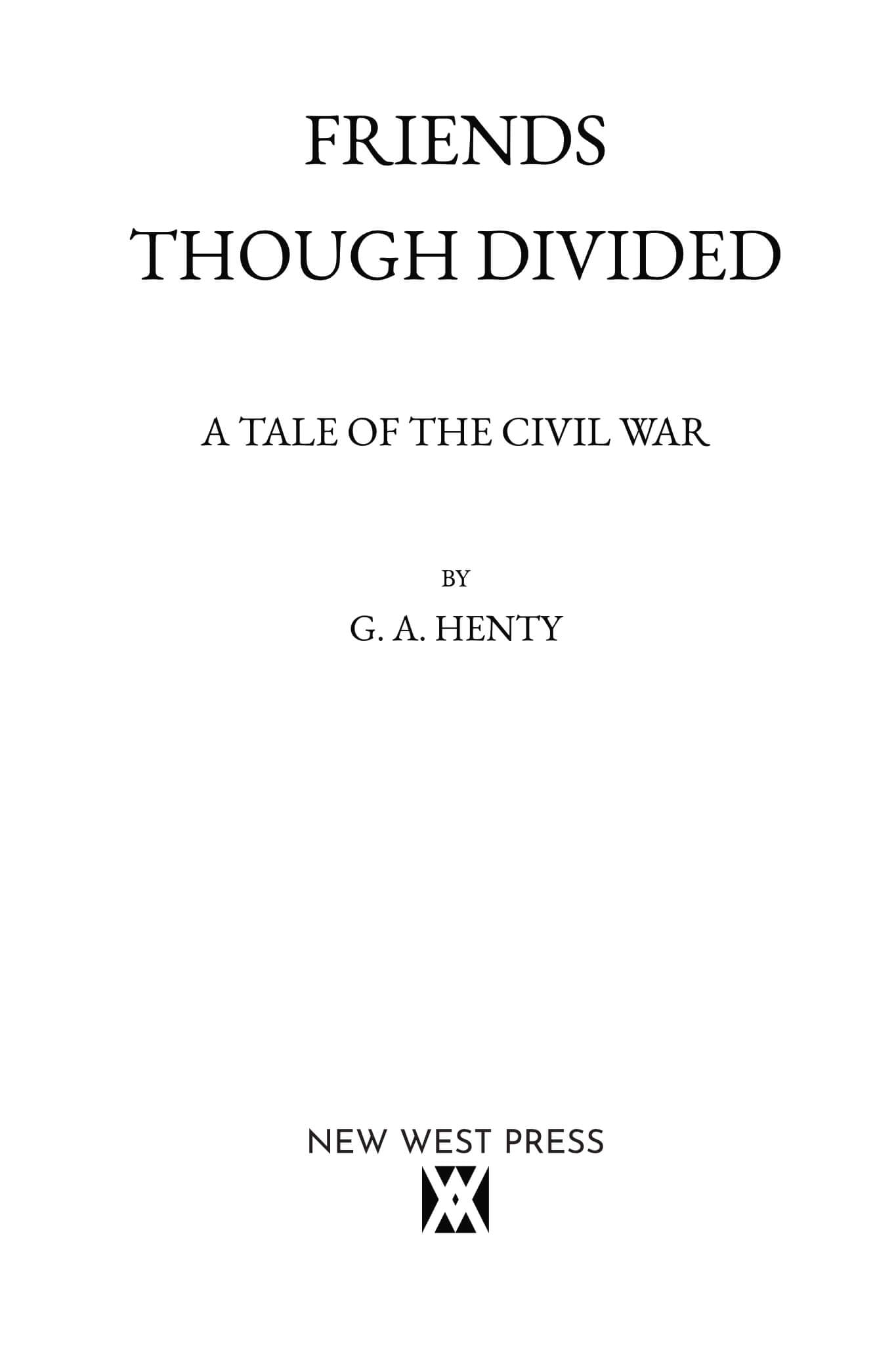 Friends Though Divided