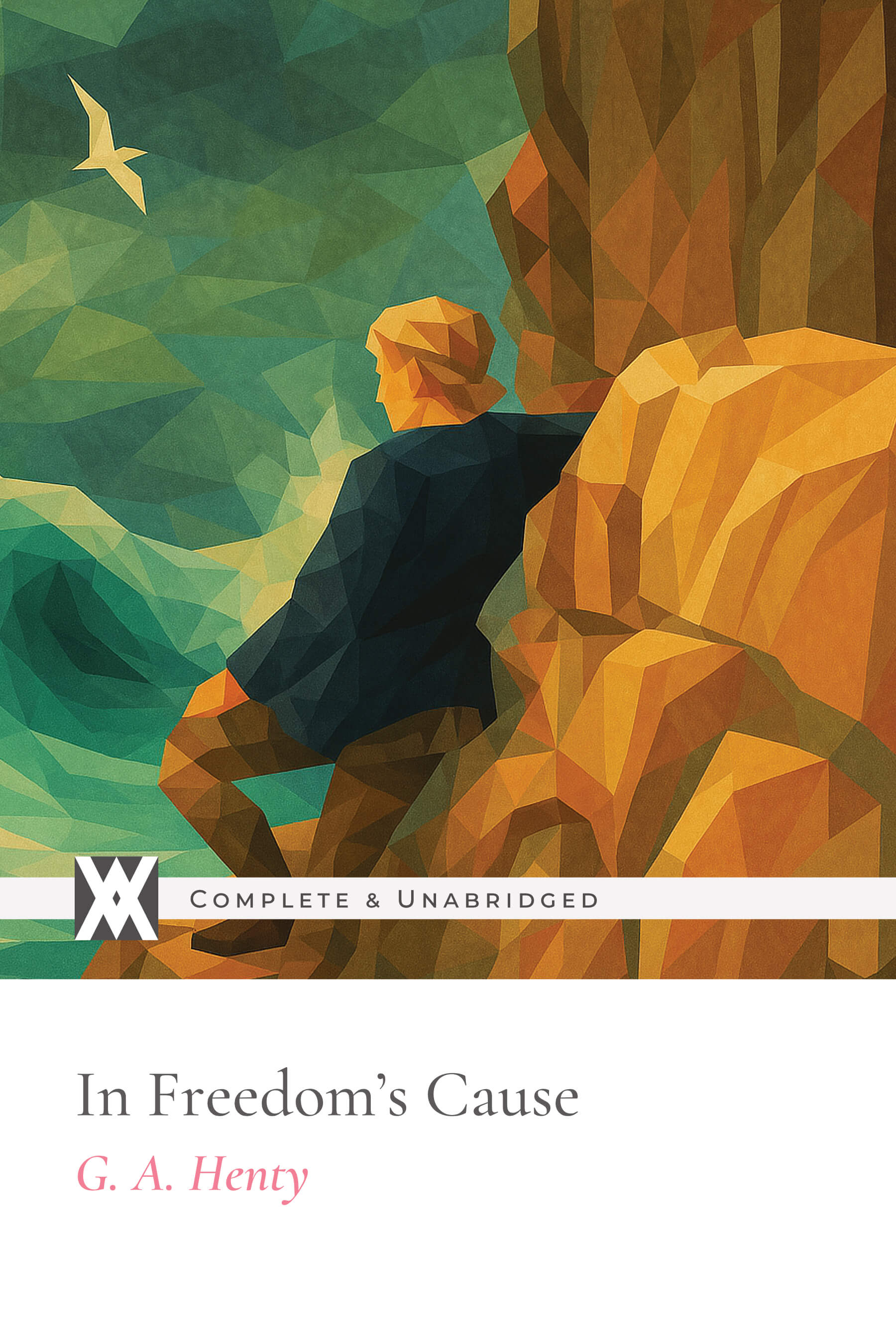 In Freedom's Cause