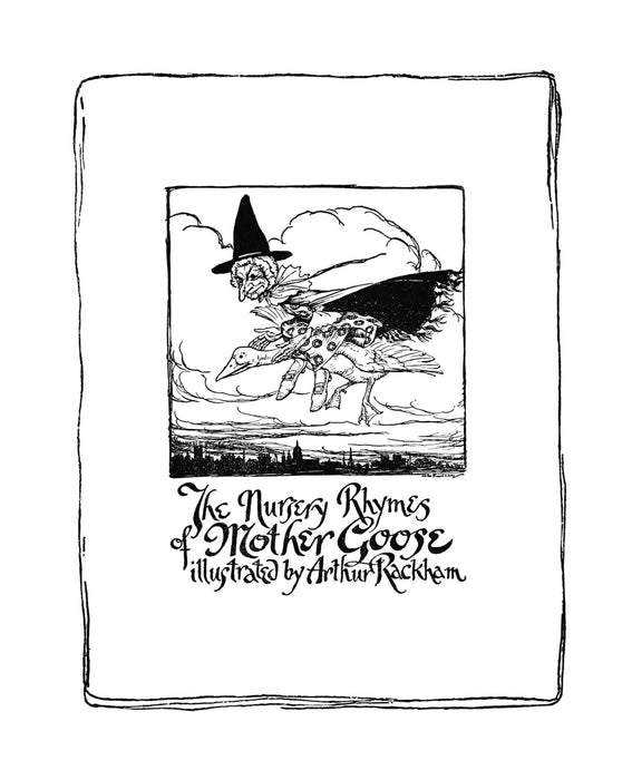 Mother Goose: The Old Nursery Rhymes