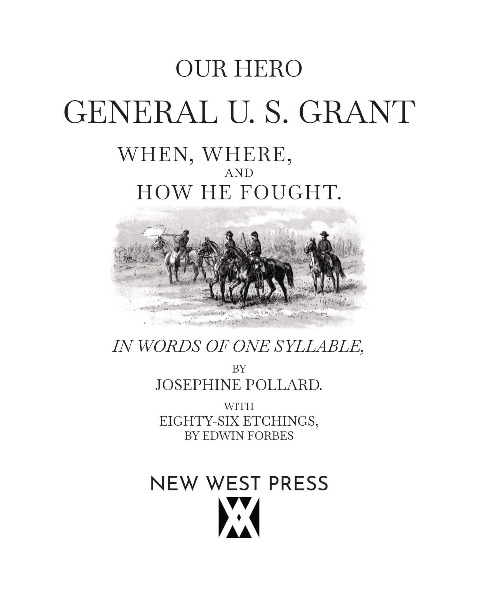 Our Hero General U. S. Grant