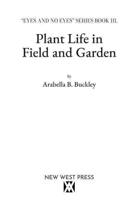 Plant Life In Field and Garden