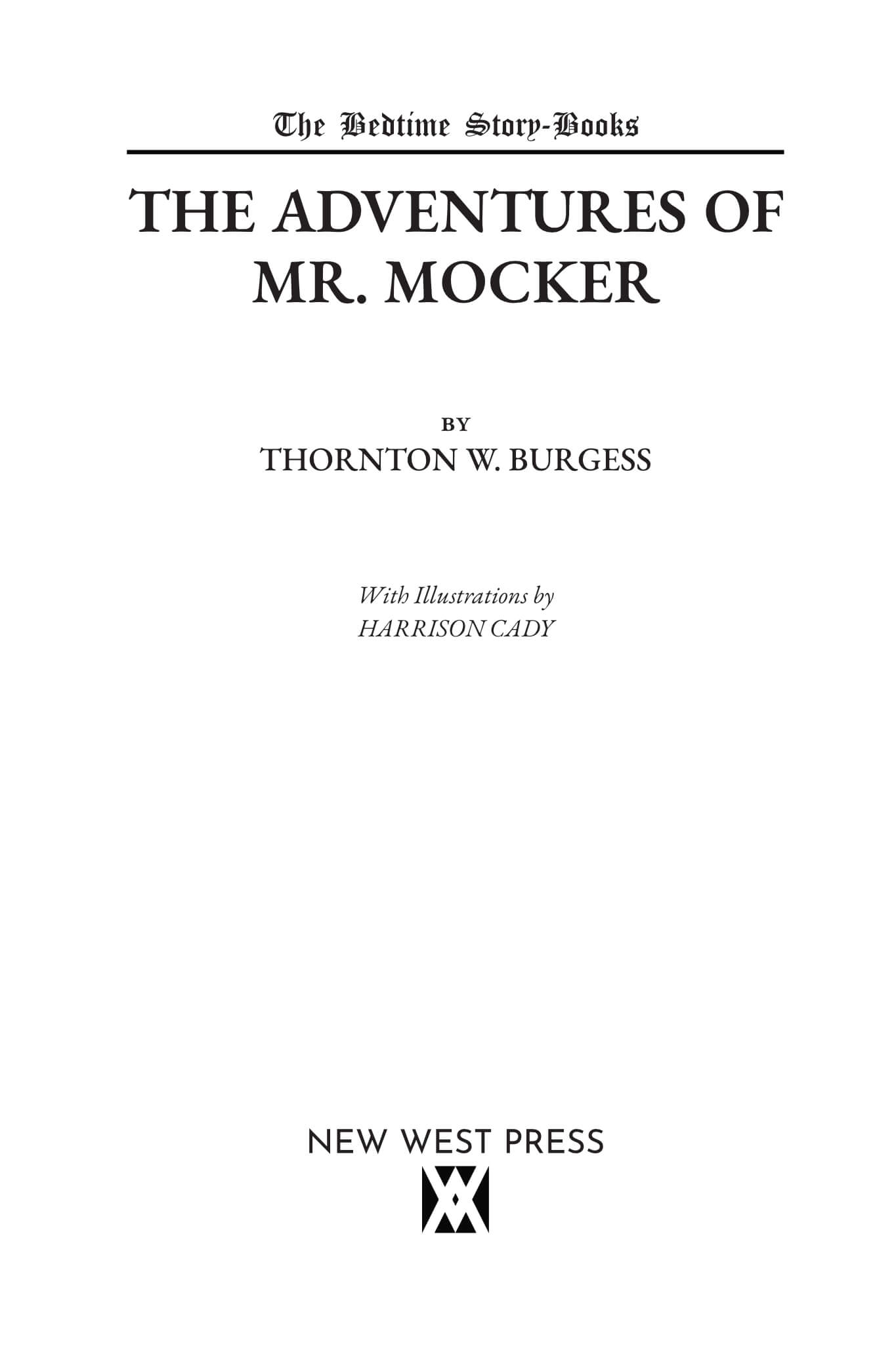 The Adventures of Mr. Mocker