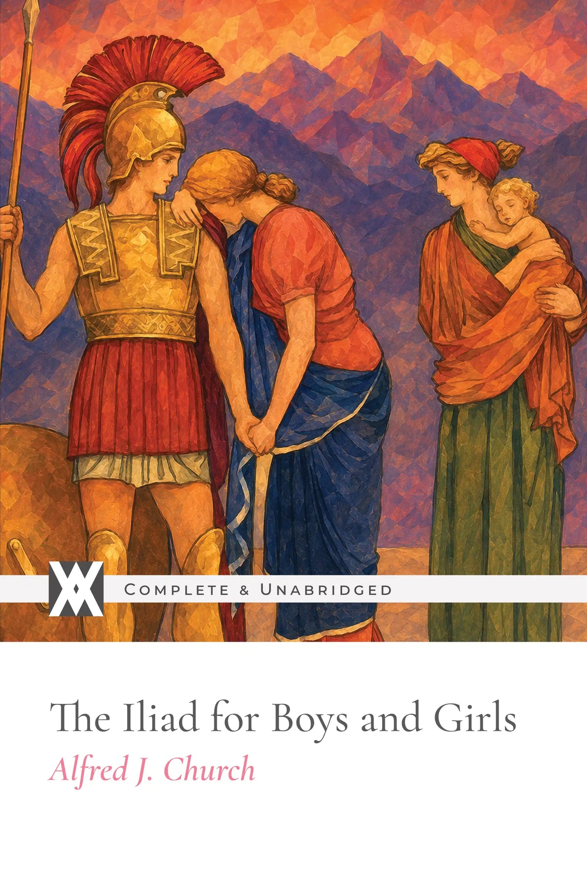 The Iliad For Boys and Girls