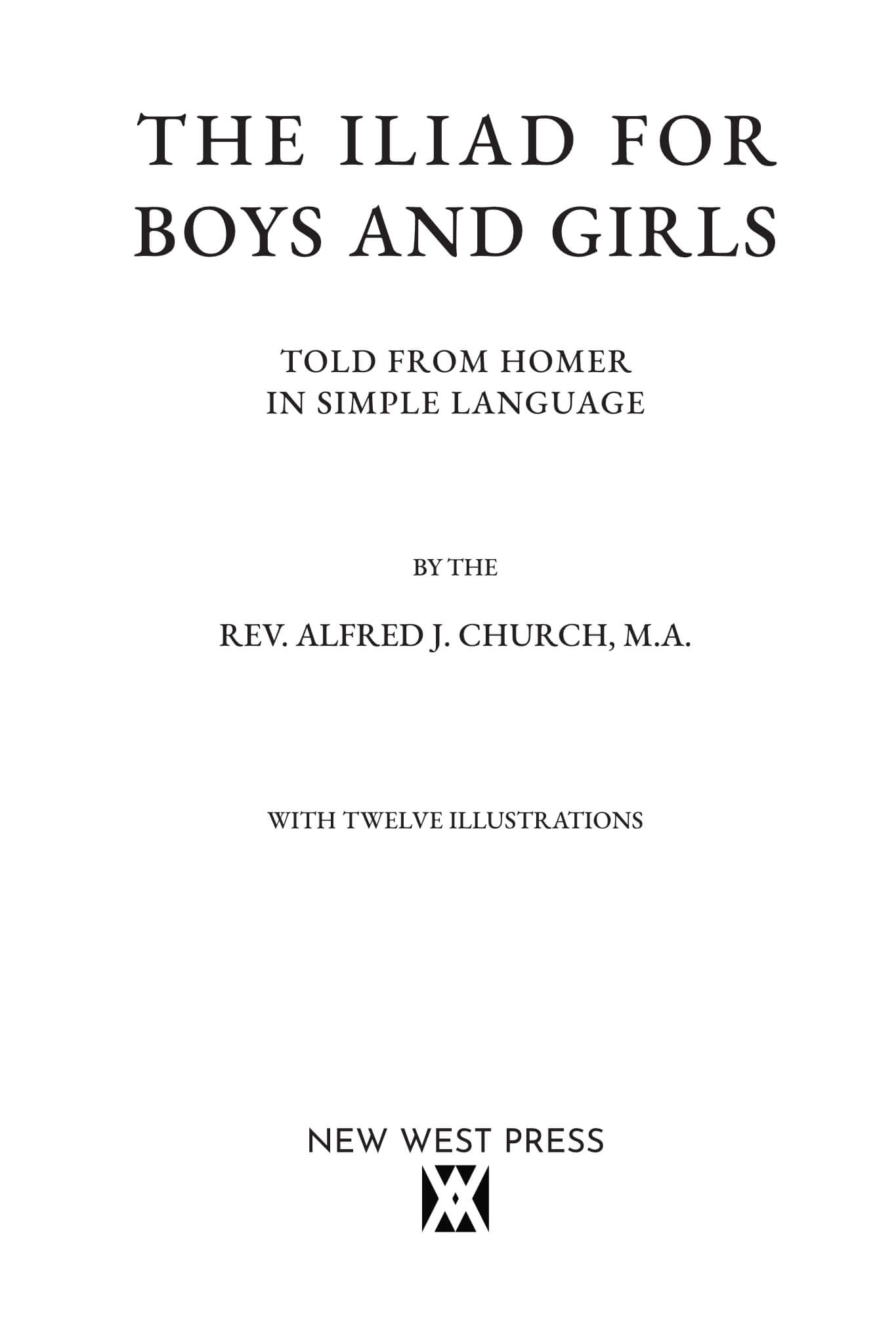 The Iliad For Boys and Girls