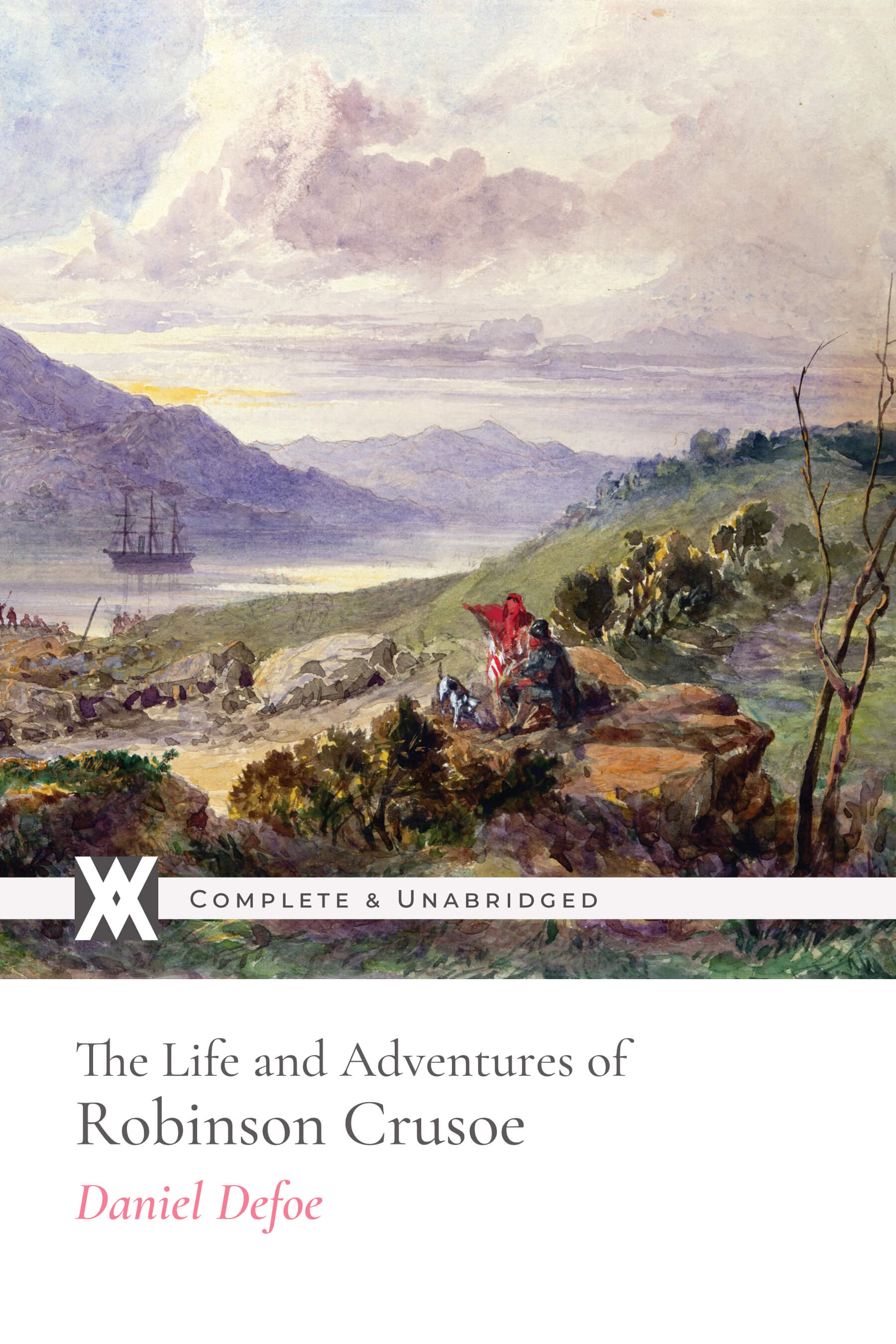 The Life and Adventures of Robinson Crusoe