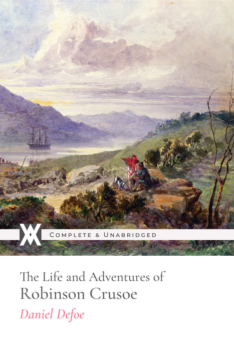 The Life and Adventures of Robinson Crusoe