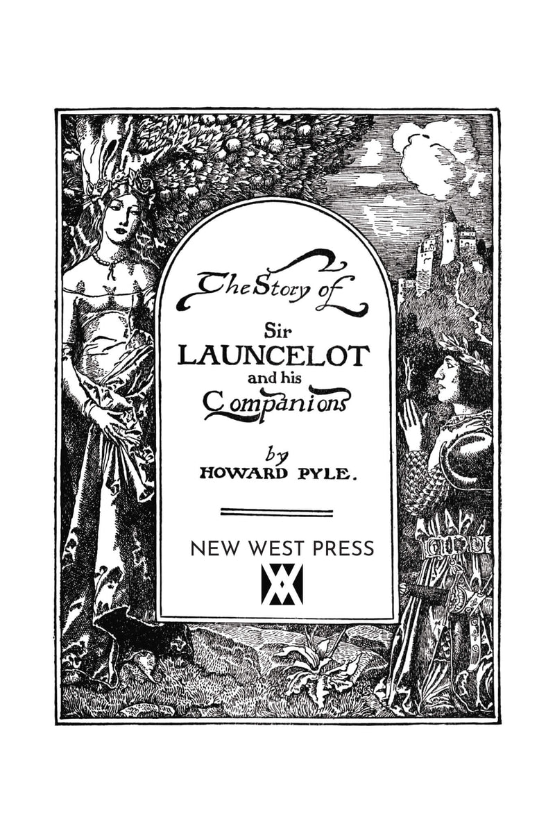 The Story of Sir Launcelot and His Companions