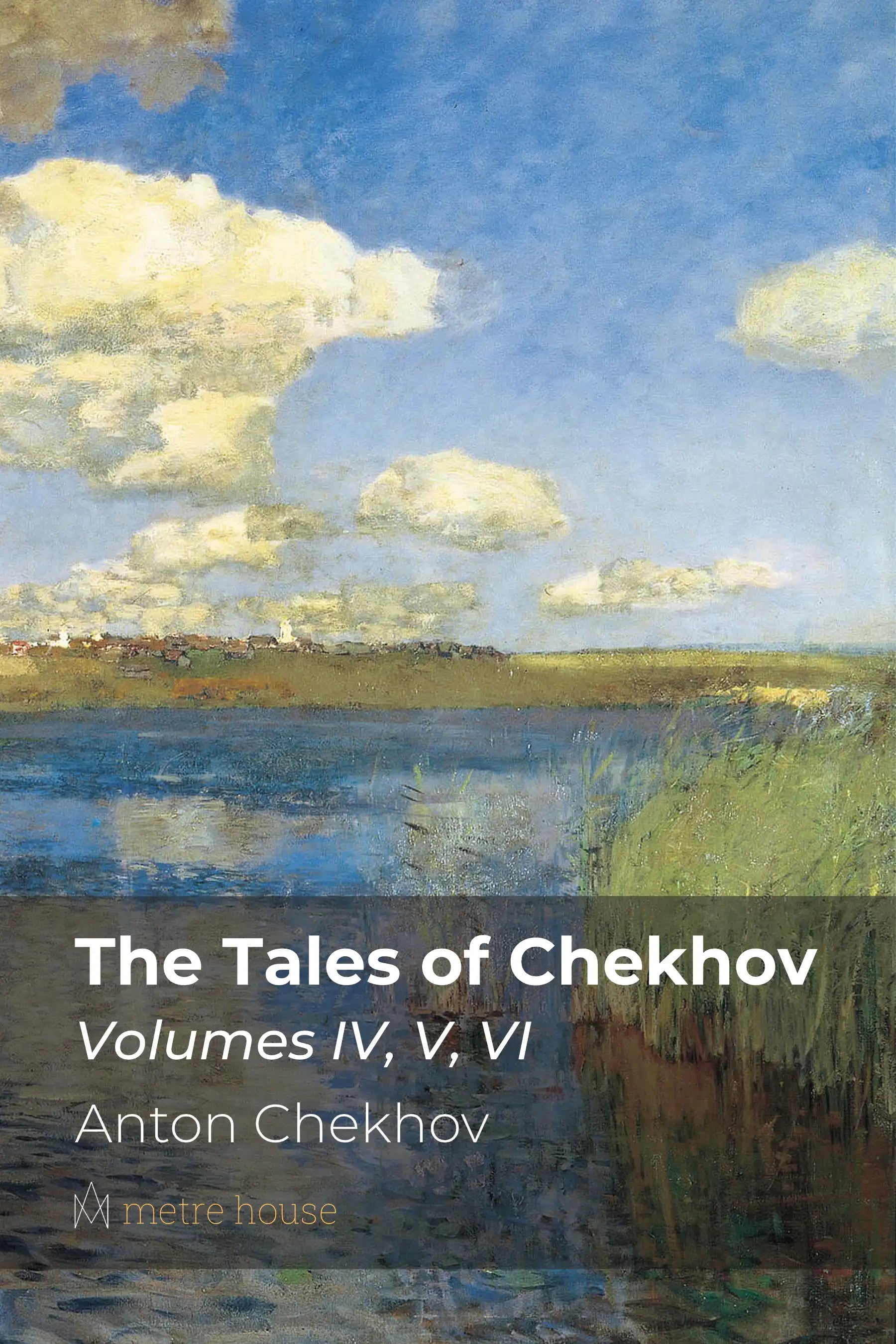 The Tales of Chekhov - IV, V, VI