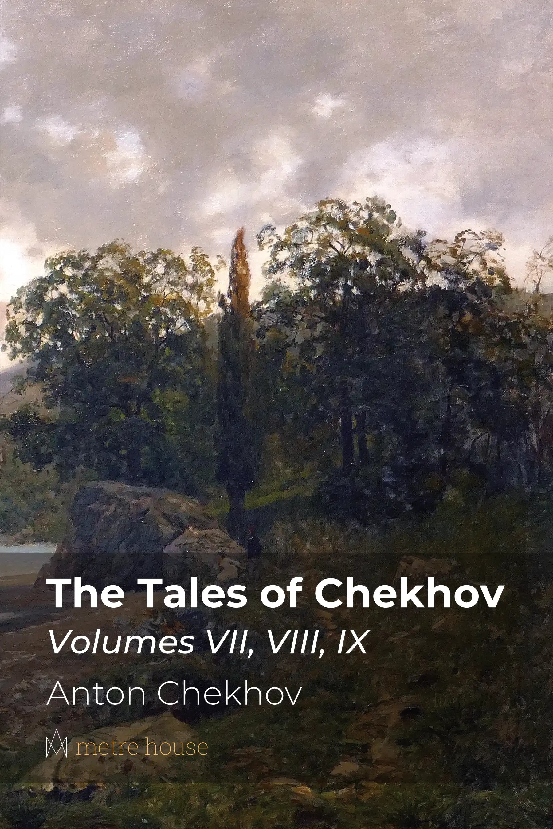 The Tales of Chekhov - VII, VIII, IX