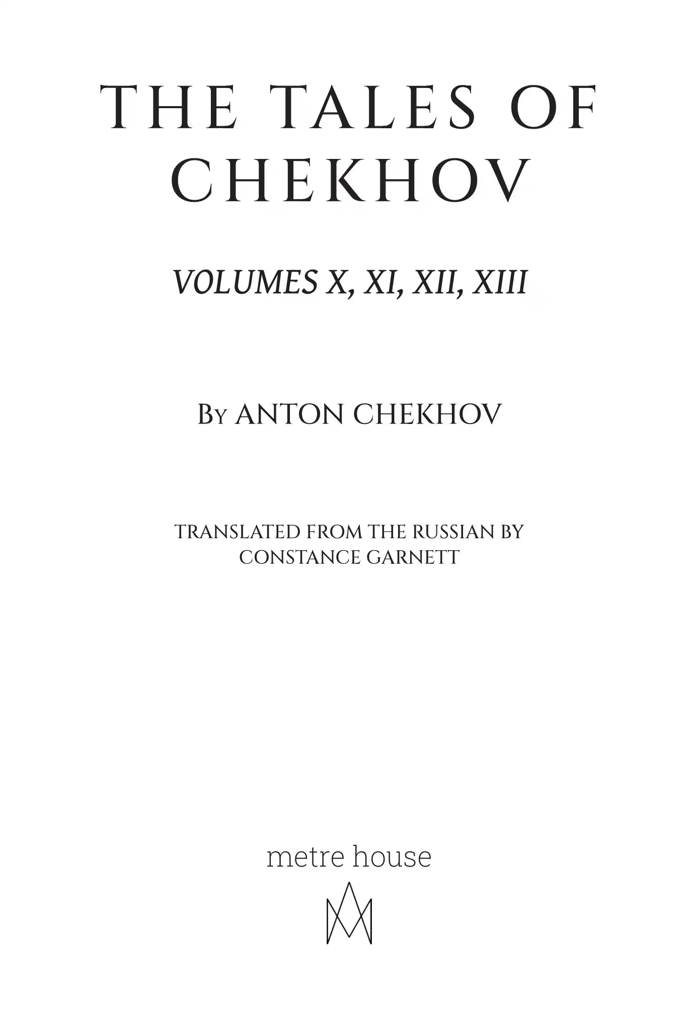 The Tales of Chekhov - X, XI, XII, XIII