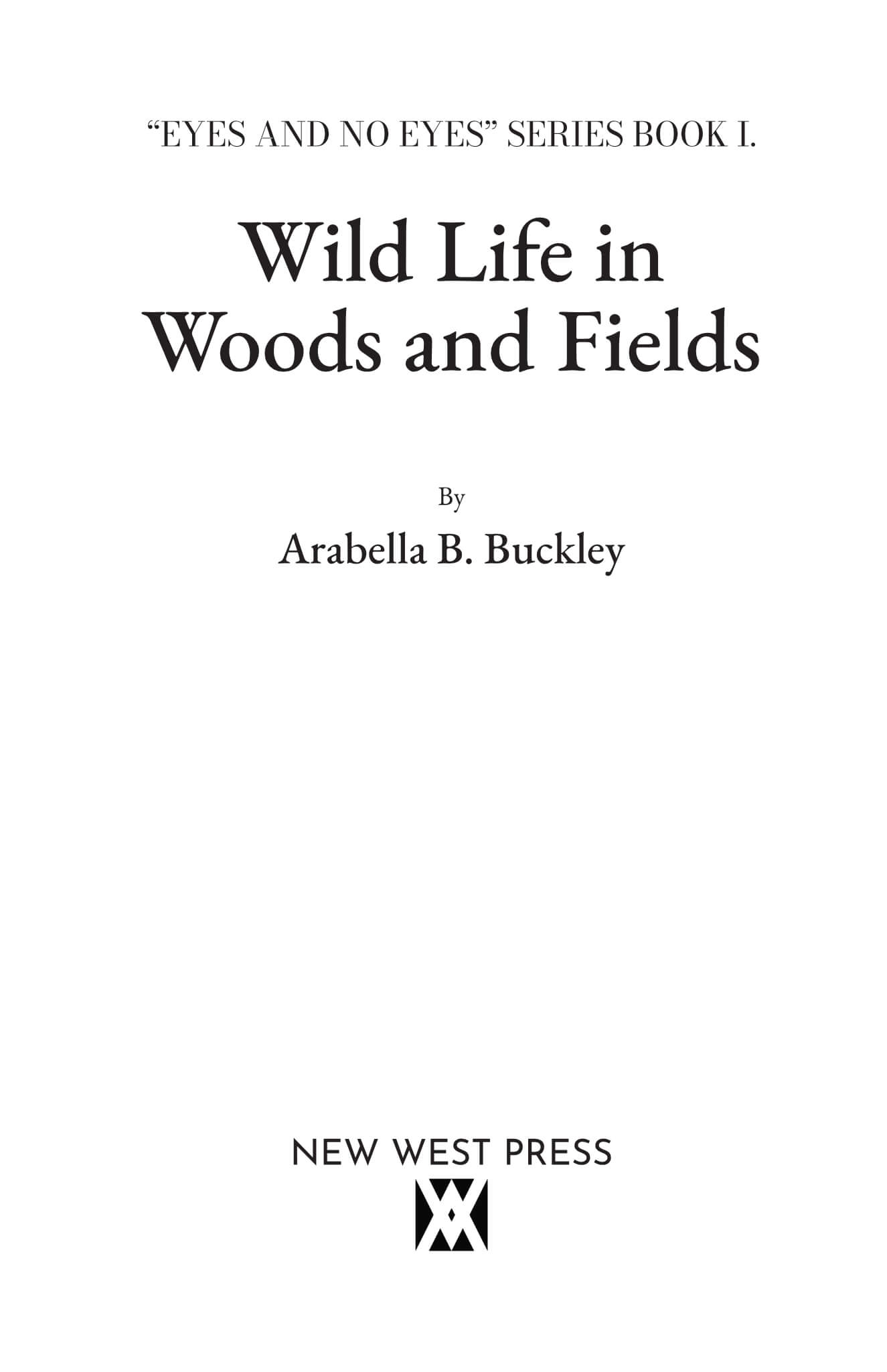Wild Life In The Woods and Fields
