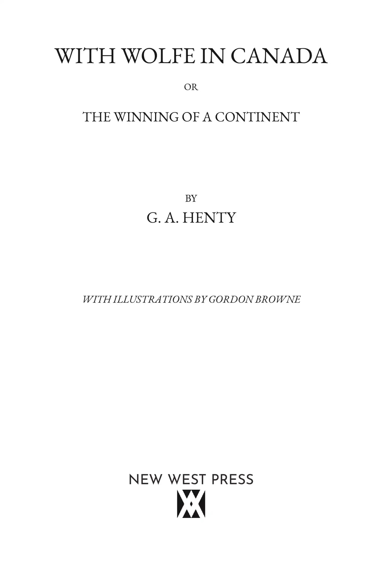 With Wolfe in Canada — Title Page