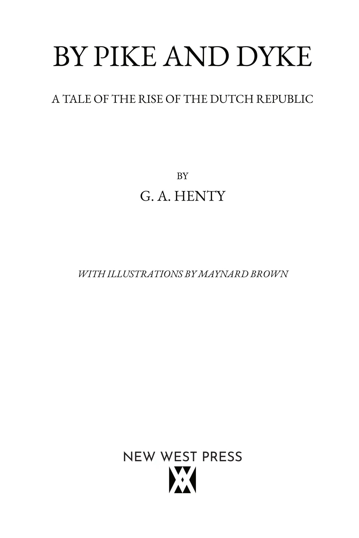 By Pike and Dyke — Title Page