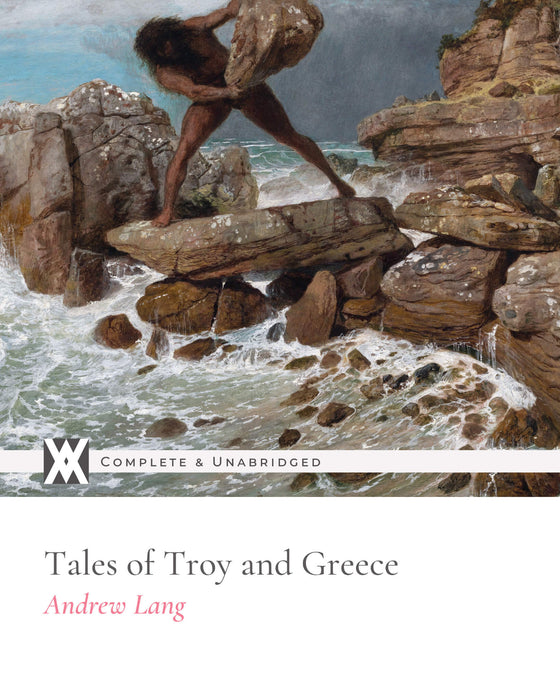 Tales of Troy and Greece