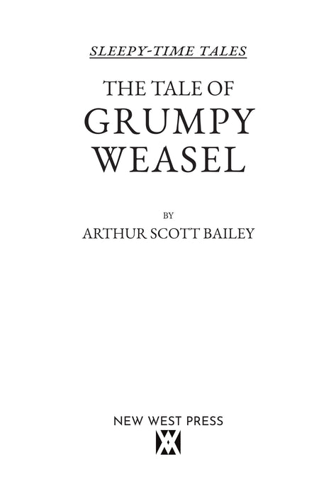 The Tale of Grumpy Weasel