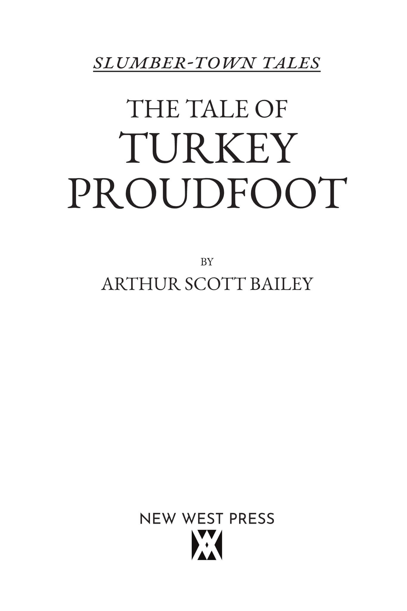The Tale of Turkey Proudfoot